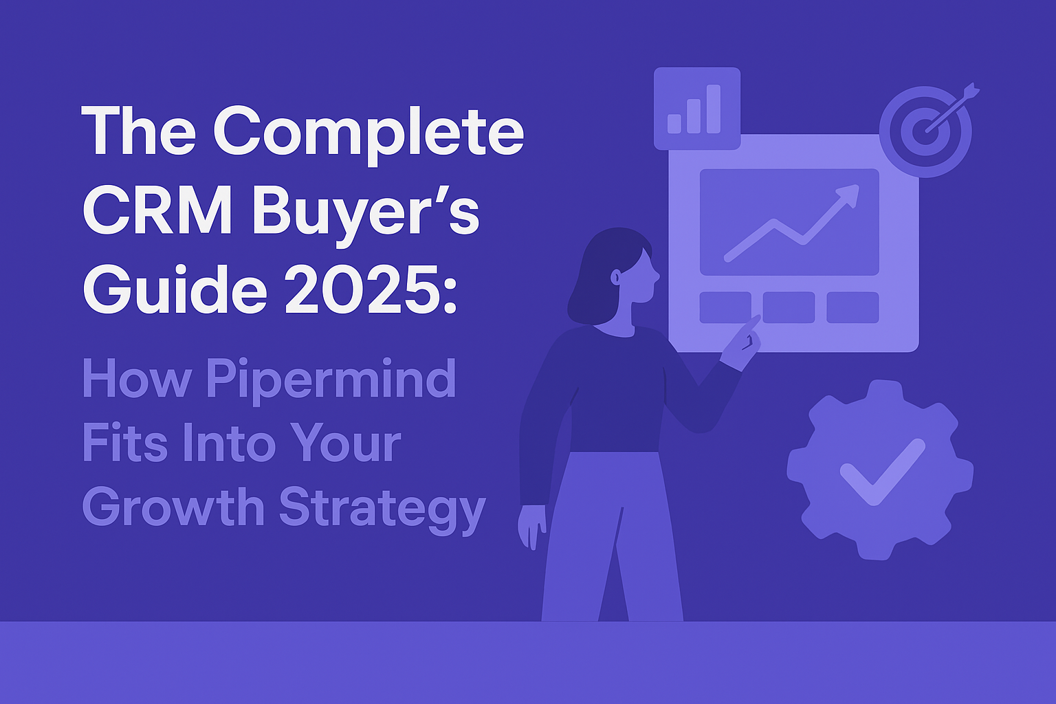 CRM Buyer’s Guide 2025